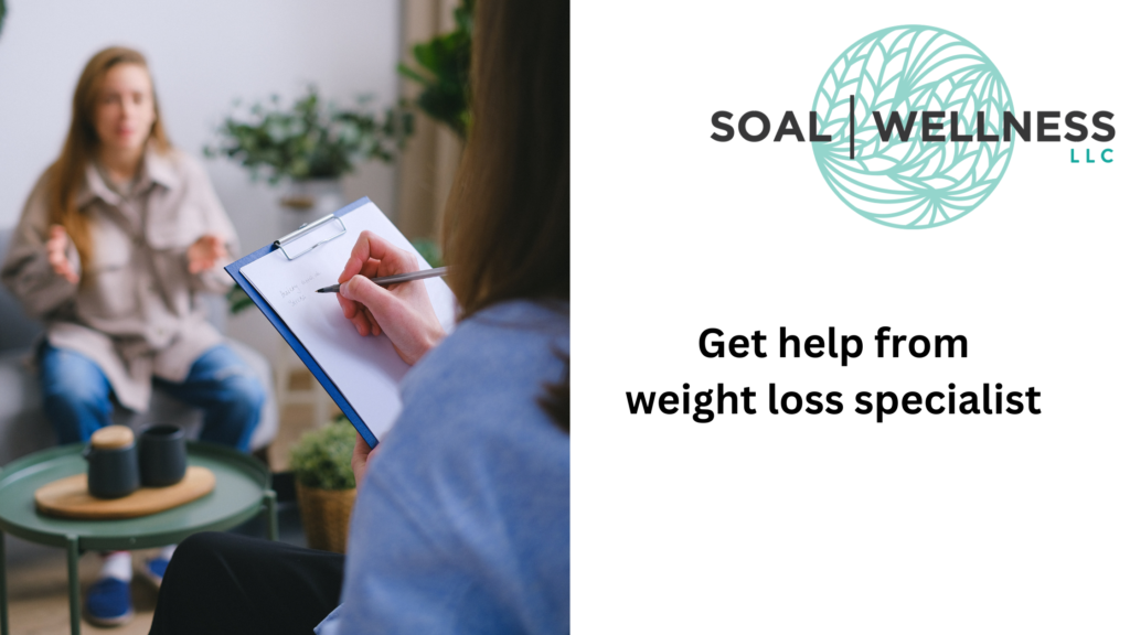 Get help from weight loss specialist