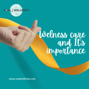 Wellness Care and it's importance