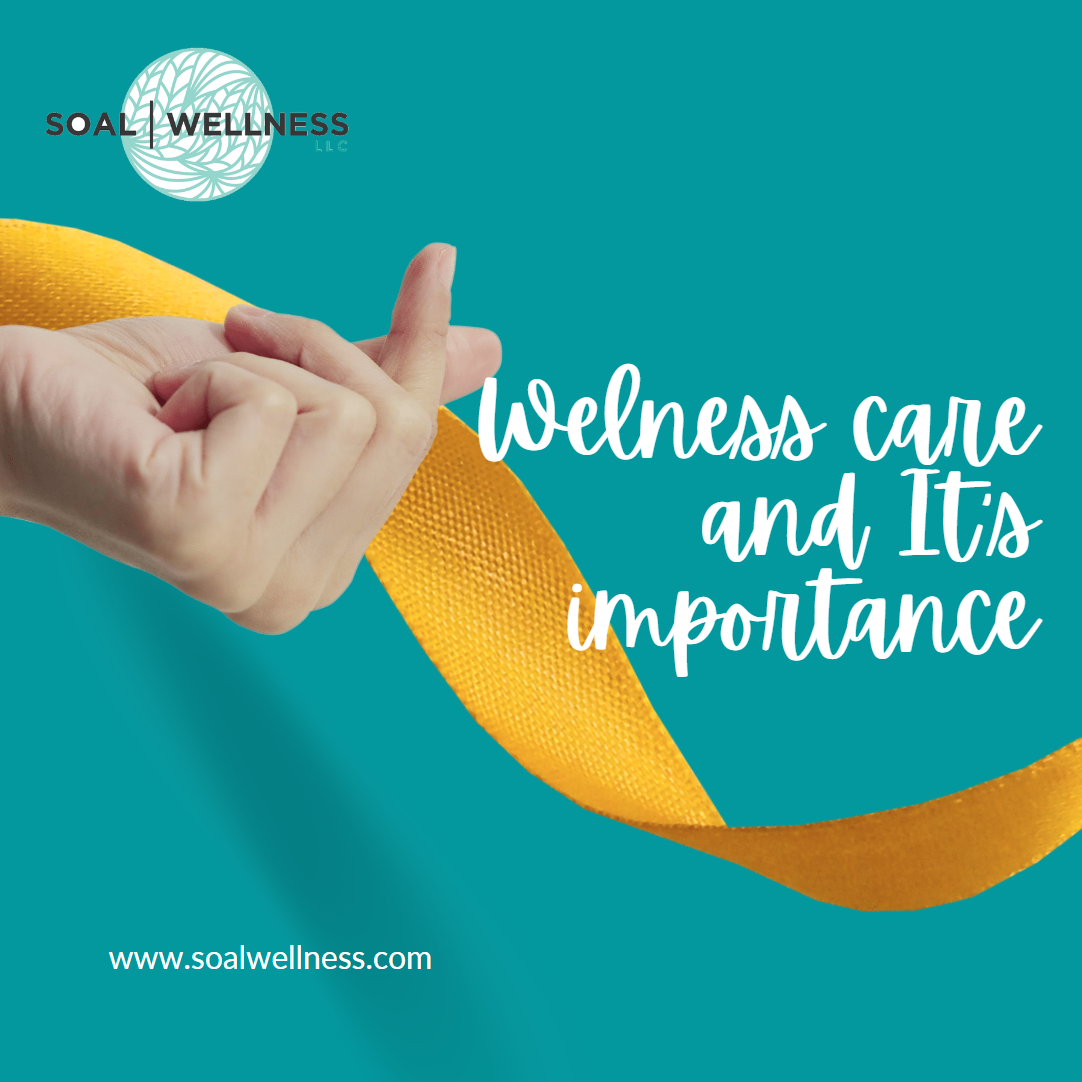 what-is-wellness-care-and-why-does-it-matter-soal-wellness